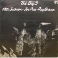 Milt Jackson Joe Pass Ray Brown - The Big 3 Milt Jackson Joe Pass Ray Brown - The Big 3